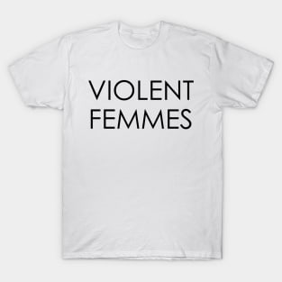 Violent Femmes T-Shirt